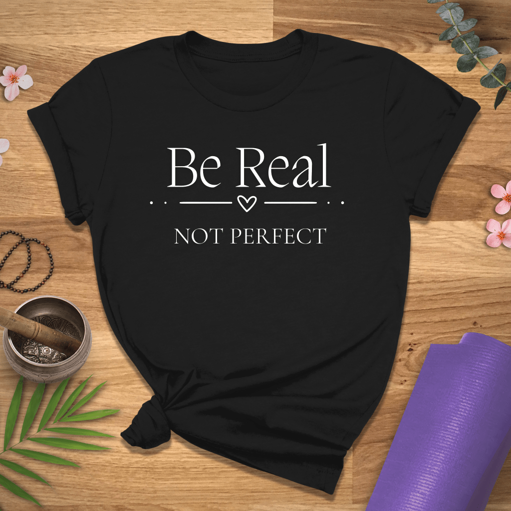 Be Real Tee