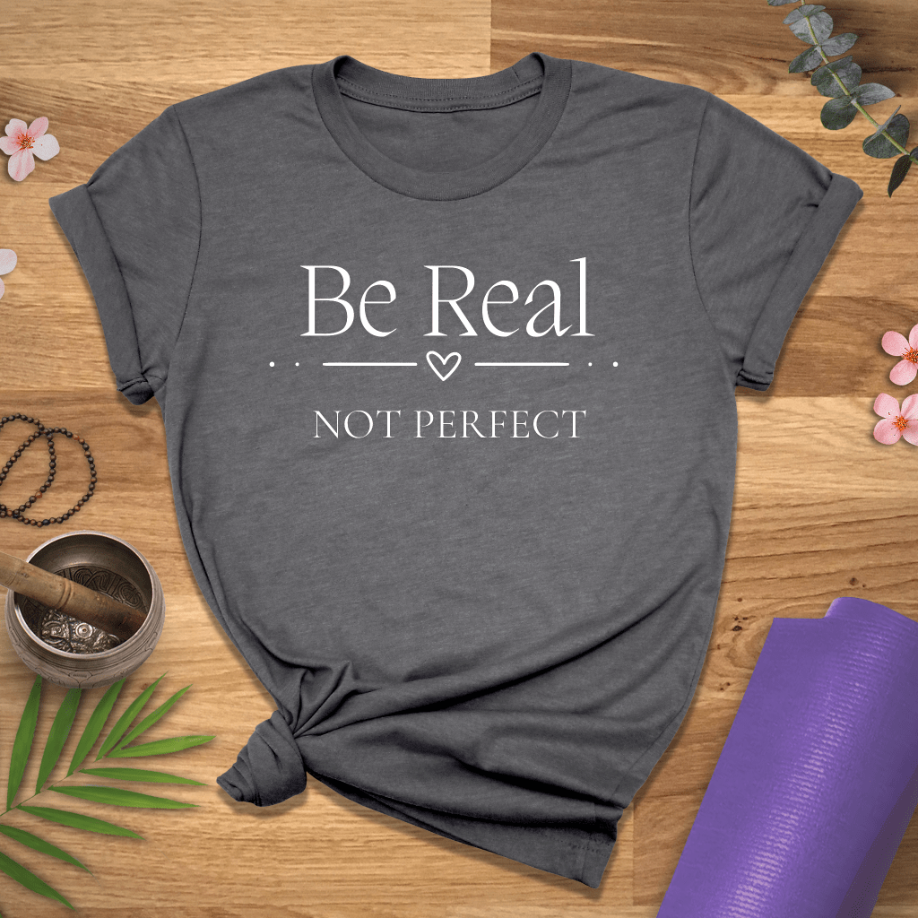 Be Real Tee