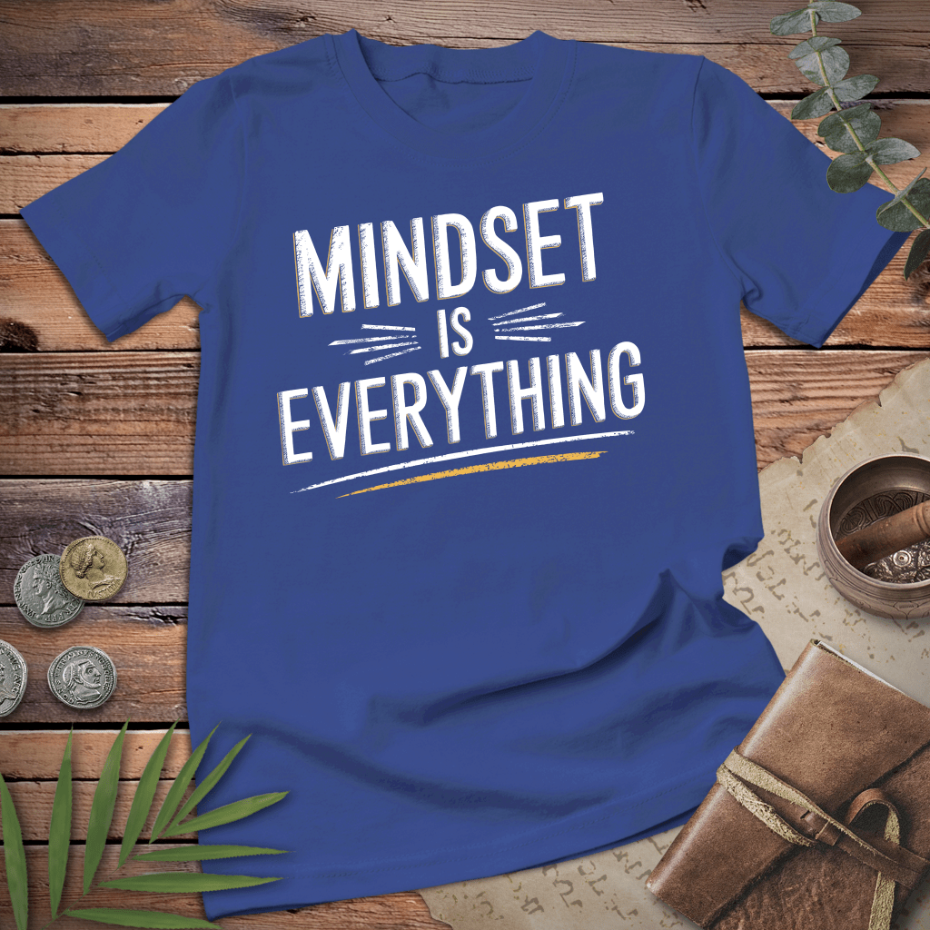 Mindset is Everything Tee