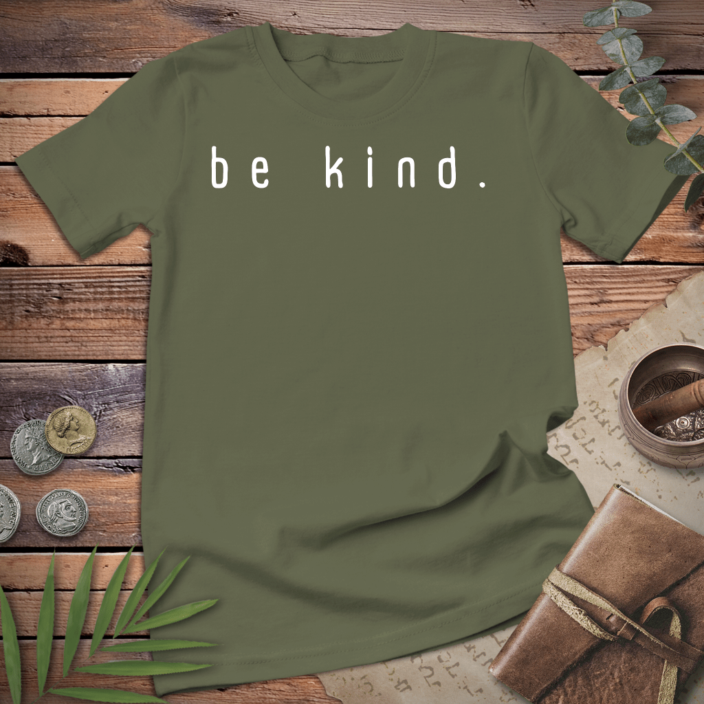 Be Kind. Tee