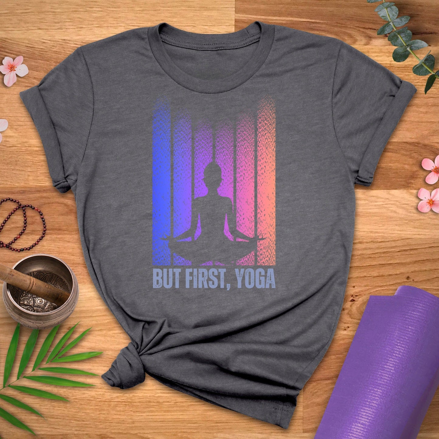 But First Yoga Tee