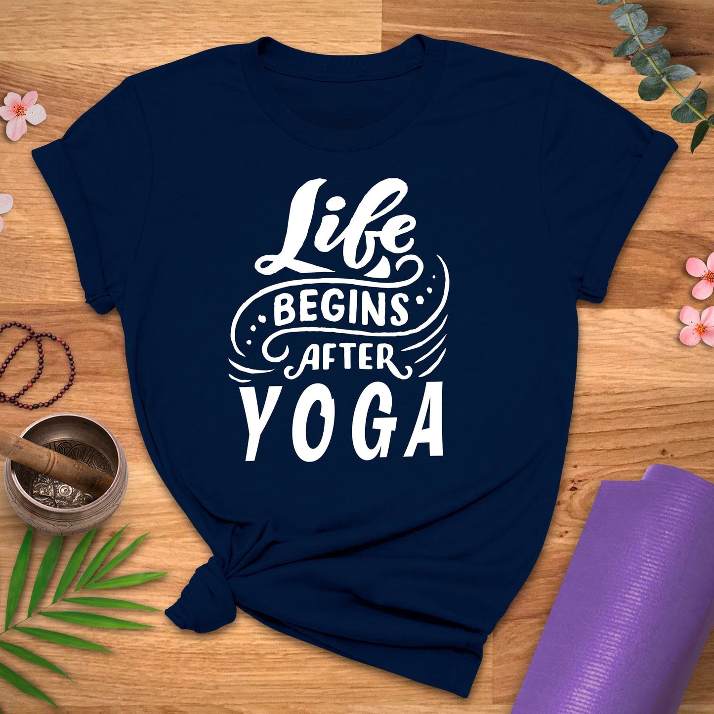 Life Beings After Yoga Tee