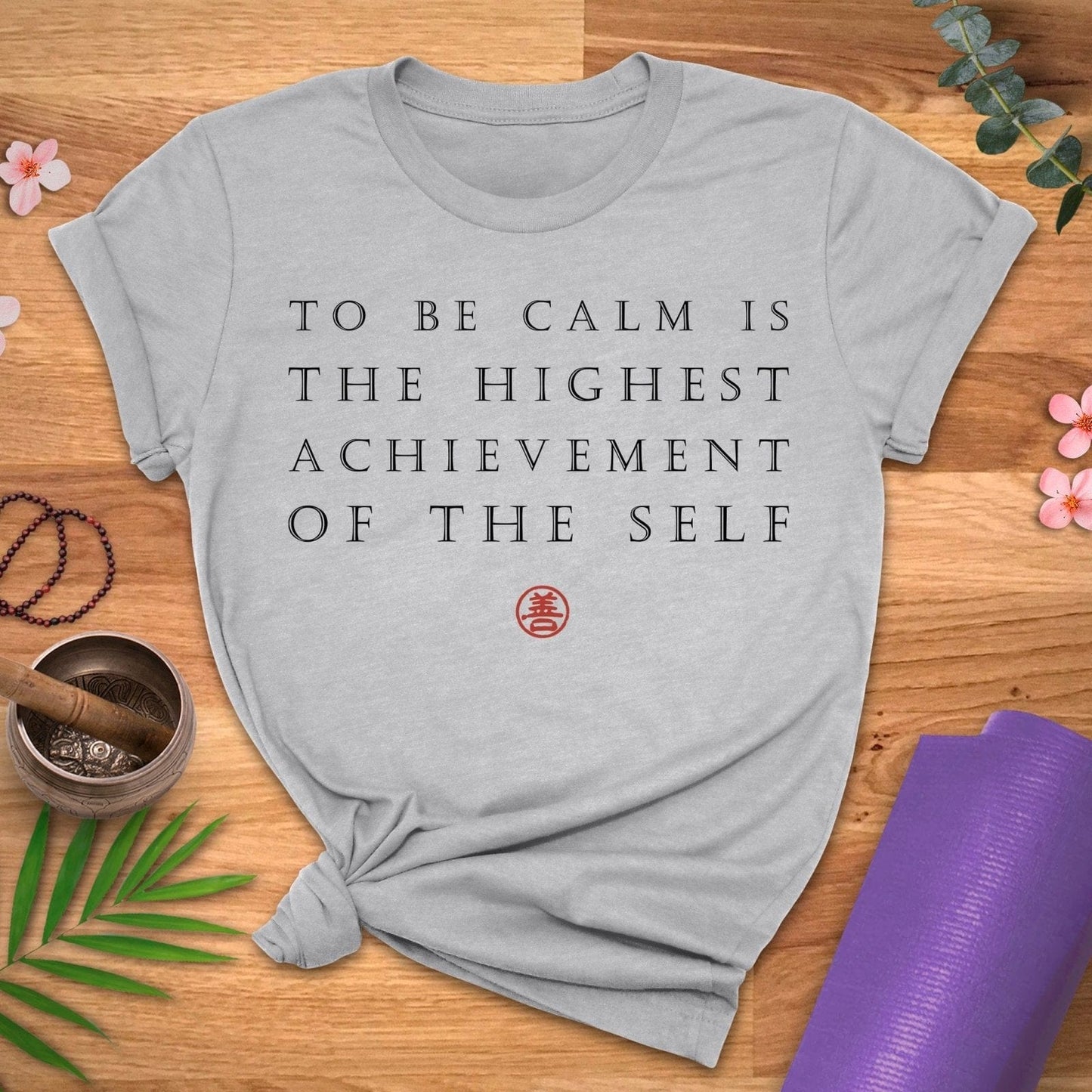 Calmness Quote Tee - ZenWear - T - Shirt