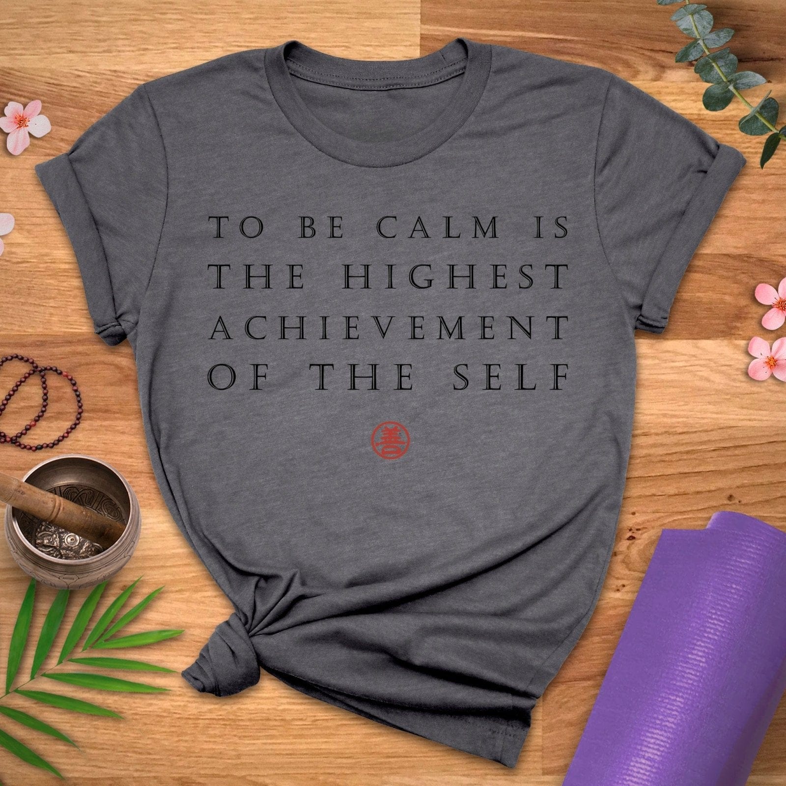 Calmness Quote Tee - ZenWear - T - Shirt