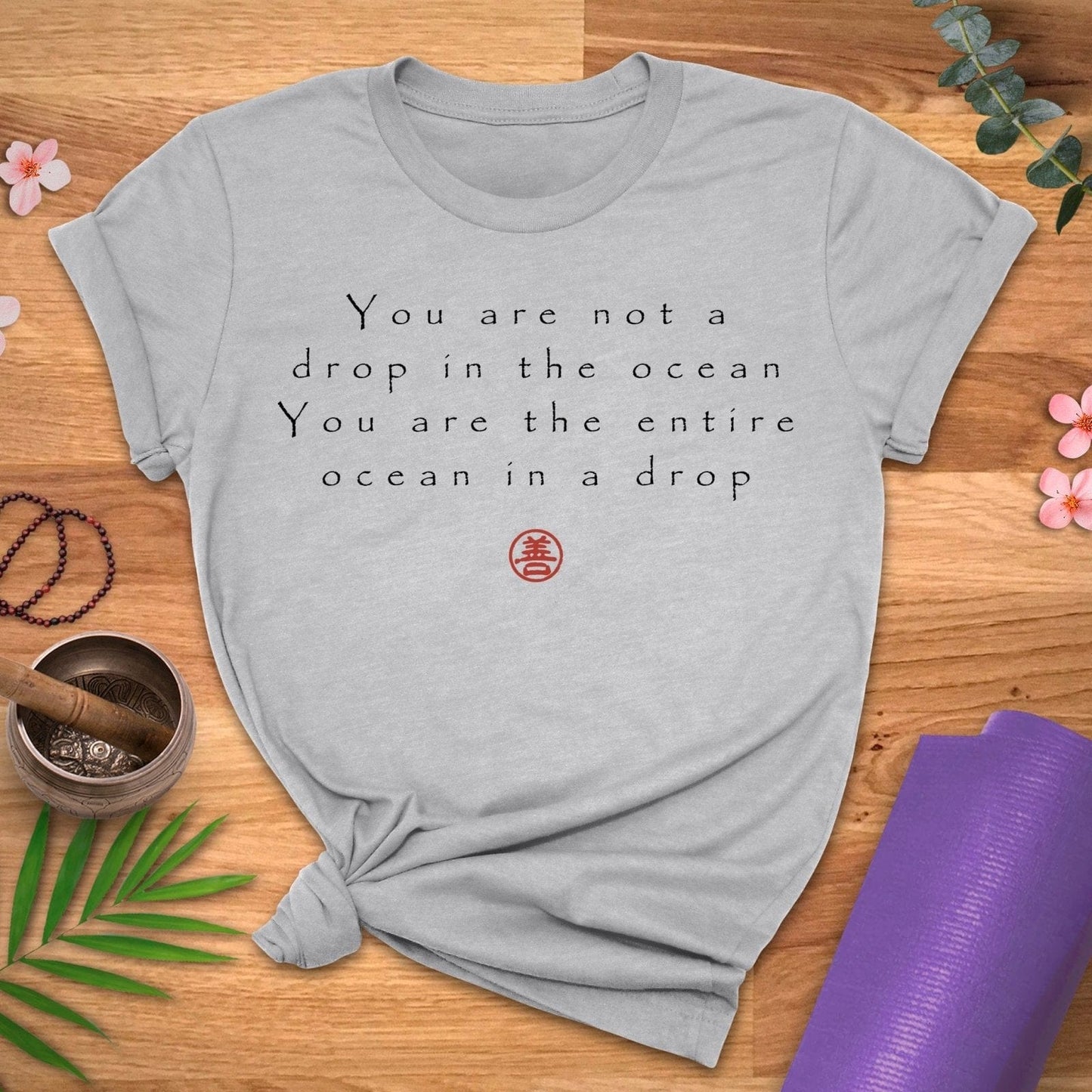 Drop In Ocean Quote Tee - ZenWear - T - Shirt