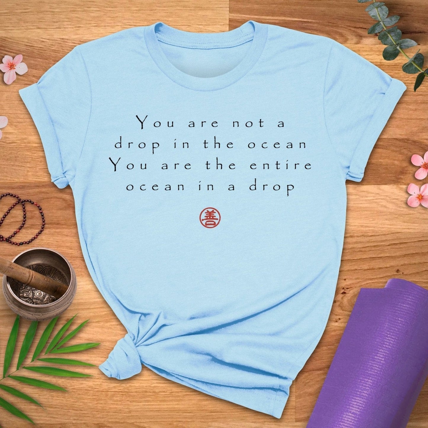 Drop In Ocean Quote Tee - ZenWear - T - Shirt