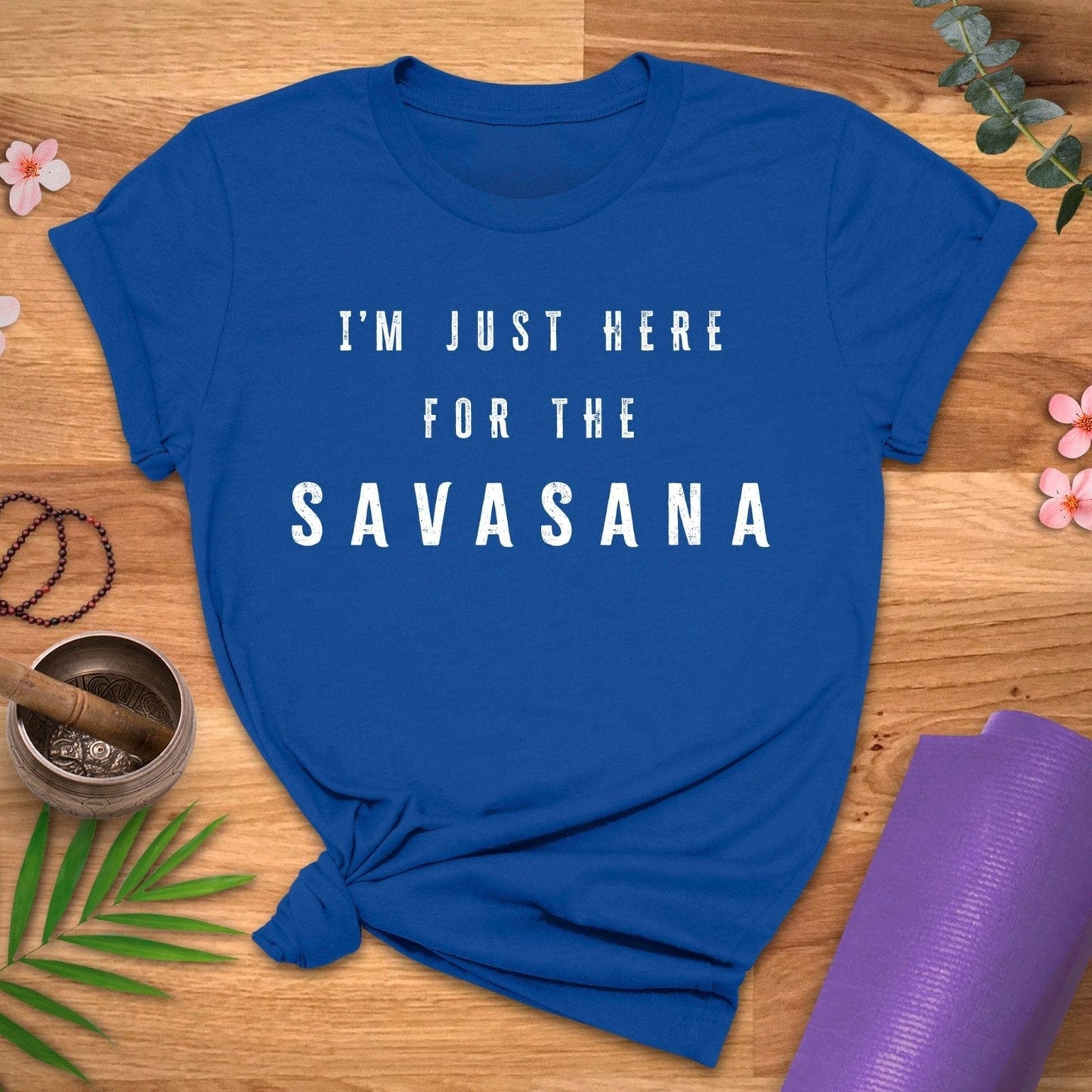 Here For Savasana Tee - ZenWear - T-Shirt