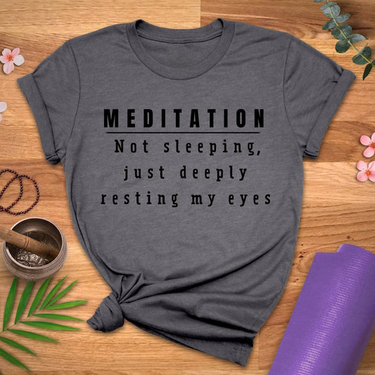 Meditation Not Sleep Tee - ZenWear - T-Shirt