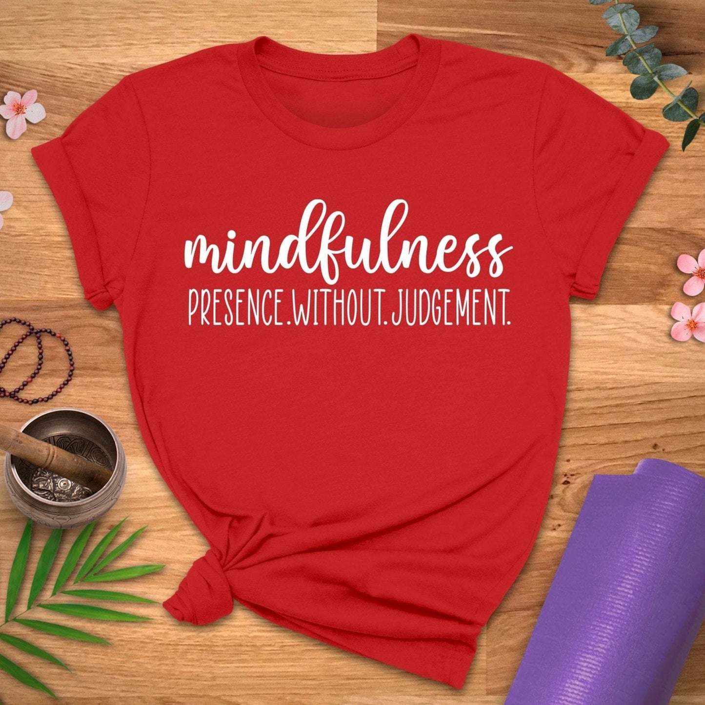 Mindfulness Without Judgement Tee - ZenWear - T-Shirt